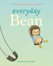 Everyday Bean (Tiny Bean's Big Adventures, Book #1)