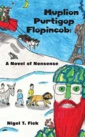 Muplion Purtigop Flopincob: A Novel of Nonsense