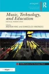 Music, Technology, and Education: Critical Perspectives