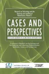 Research on Technology and the Teaching and Learning of Mathematics: Vol. 2, Cases and Perspectives