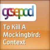 Harper Lee - To Kill a Mockingbird: Context