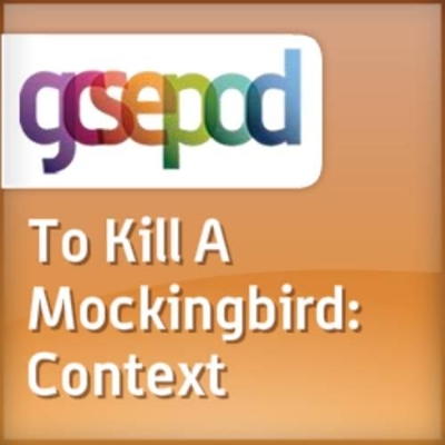Harper Lee - To Kill a Mockingbird: Context