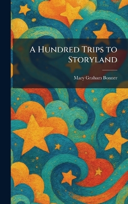 A Hundred Trips to Storyland