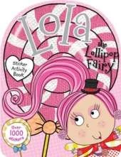 Lola the Lollipop Fairy Sticker Activity Book