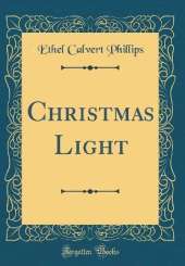 Christmas Light (Classic Reprint)