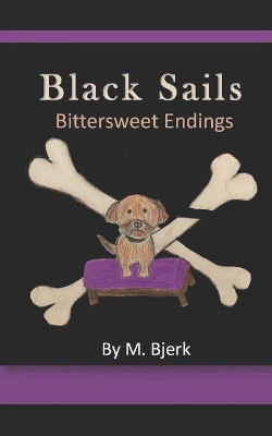Black Sails: Bittersweet Endings