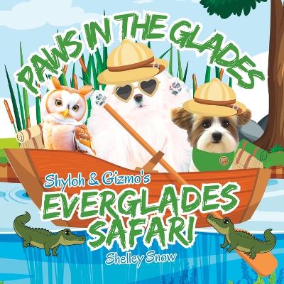 Paws in the Glades: Shyloh and Gizmo's Everglades Safari