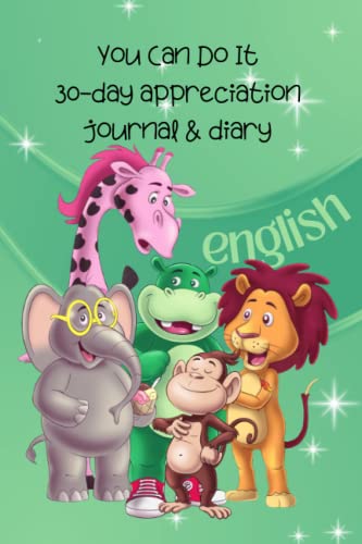 You Can Do It: 30-Day Appreciation Journal and Diary For Kids (English)