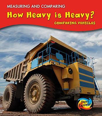 How Heavy Is Heavy?: Comparing Vehicles