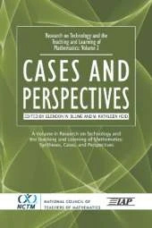 Research on Technology and the Teaching and Learning of Mathematics: Vol. 2, Cases and Perspectives