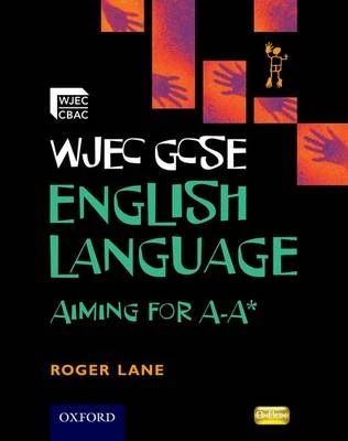 WJEC GCSE English Language Aiming for A-A*