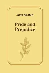 Pride and Prejudice by Jane Austen