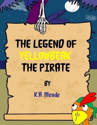 The Legend of Yellowbeak the Pirate
