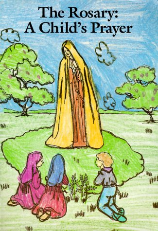 Rosary: A Child's Prayer