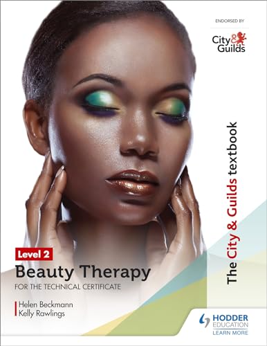 The City & Guilds Textbook, Level 2 Beauty Therapy: For the Technical Certificate