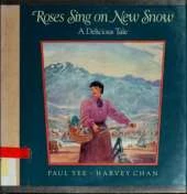 Roses Sing on New Snow: A Delicious Tale