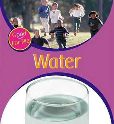 Good For Me: Water