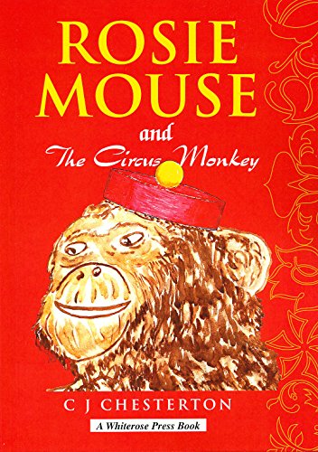 Rosie Mouse and the Circus Monkey