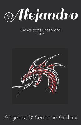 Alejandro: Secrets of the Underworld 2