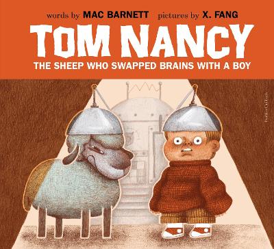 Tom Nancy: The Sheep Who Swapped Brains with a Boy