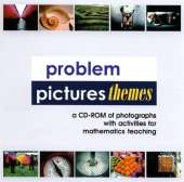 Problem Pictures Themes: A CD-ROM of Photographs with Activities for Mathematics Teaching
