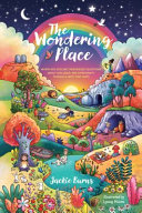 The Wondering Place: Where Kids Explore Their Biggest Questions About God, Jesus, and Christianity to Build a Faith That Lasts