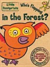 Who's Flapping in the Forest?