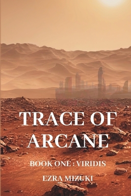 Trace of Arcane: Viridis