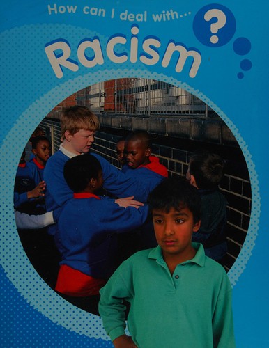 How Can I Deal With?: Racism