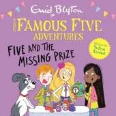Famous Five Short Stories: Five and the Missing Prize