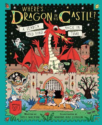Where's Dragon in His Castle?: A Search and Find Back in Time