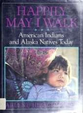 Happily May i Walk: American Indians and Alaska Natives Today