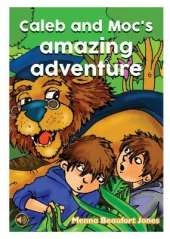 Listen and Read Books: Caleb and Moc's Amazing Adventure