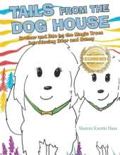 Tails from the Dog House: Bruiser and Boo in: the Magic Trees Introducing Bear and Bunny