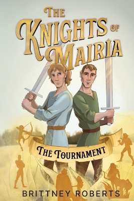 The Knights of Mairia: The Tournament