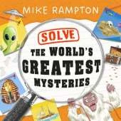 Solve the World’s Greatest Mysteries