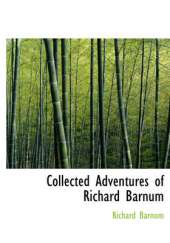 Collected Adventures of Richard Barnum