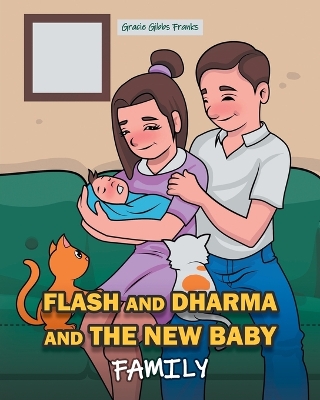 Flash and Dharma and the New Baby: Family