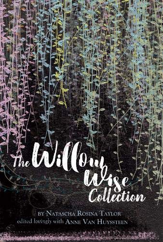 The Willow Wise Collection: Gift Box of Eleven Books from Willow Wise Series Including: An Unusually Extra Kind of Grey, Good Ole Bob and the Mysterious Alena Valeida, Popagonzzzzzzzzzzza, Edmund Fisher's Acceptance, The Motley Crew in a Huff, The Five Ba