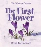 The Story of Spring: The First Flower