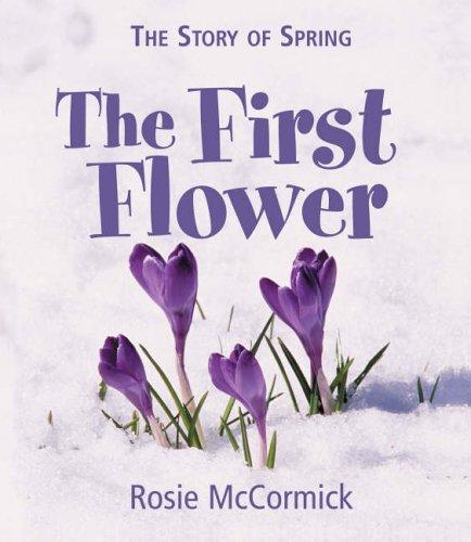 The Story of Spring: The First Flower