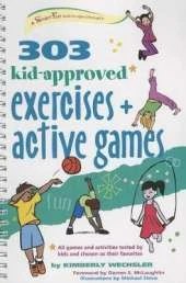 303 Kid-Approved Exercises and Active Games
