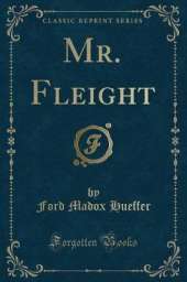 Mr. Fleight (Classic Reprint)