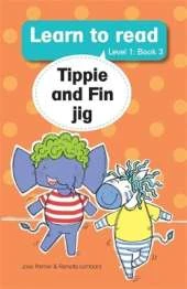 Learn to read (Level 1 Big Book 3): Tippie and Fin jig