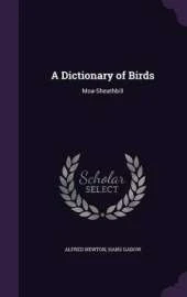 A Dictionary of Birds: Moa-Sheathbill