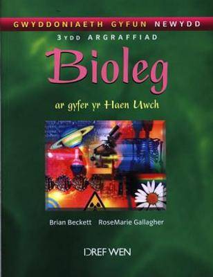 Gwyddoniaeth Gyfun Newydd: Bioleg Ar Gyfer Yr Haen Uwch