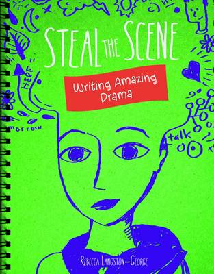 Steal the Scene: Writing Amazing Drama