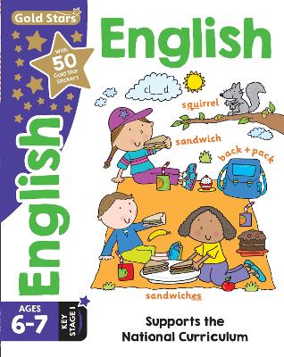 Gold Stars English Ages 6-7 Key Stage 1: Supports the National Curriculum
