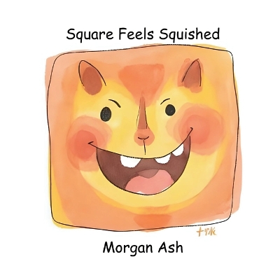 Square Feels Squished: A Rhyming Picture Book About Feelings, Confidence, and Friendship for Children Aged 6-8