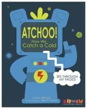 KIDWOW: Atchoo! How We Catch A Cold
